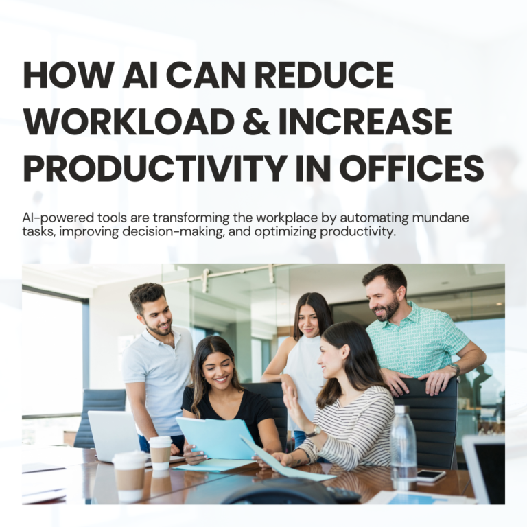 How AI Can Reduce Workload & Increase Productivity in Offices